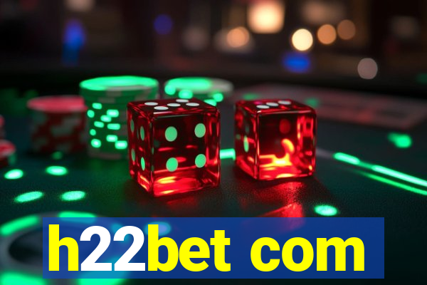 h22bet com